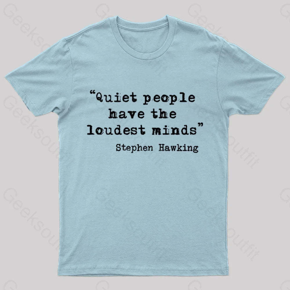 Quiet People Have The Loudest Minds Nerd T-Shirt Light Blue / S