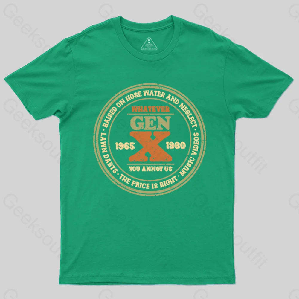 Raised On Hose Water And Neglect T-Shirt Green / S