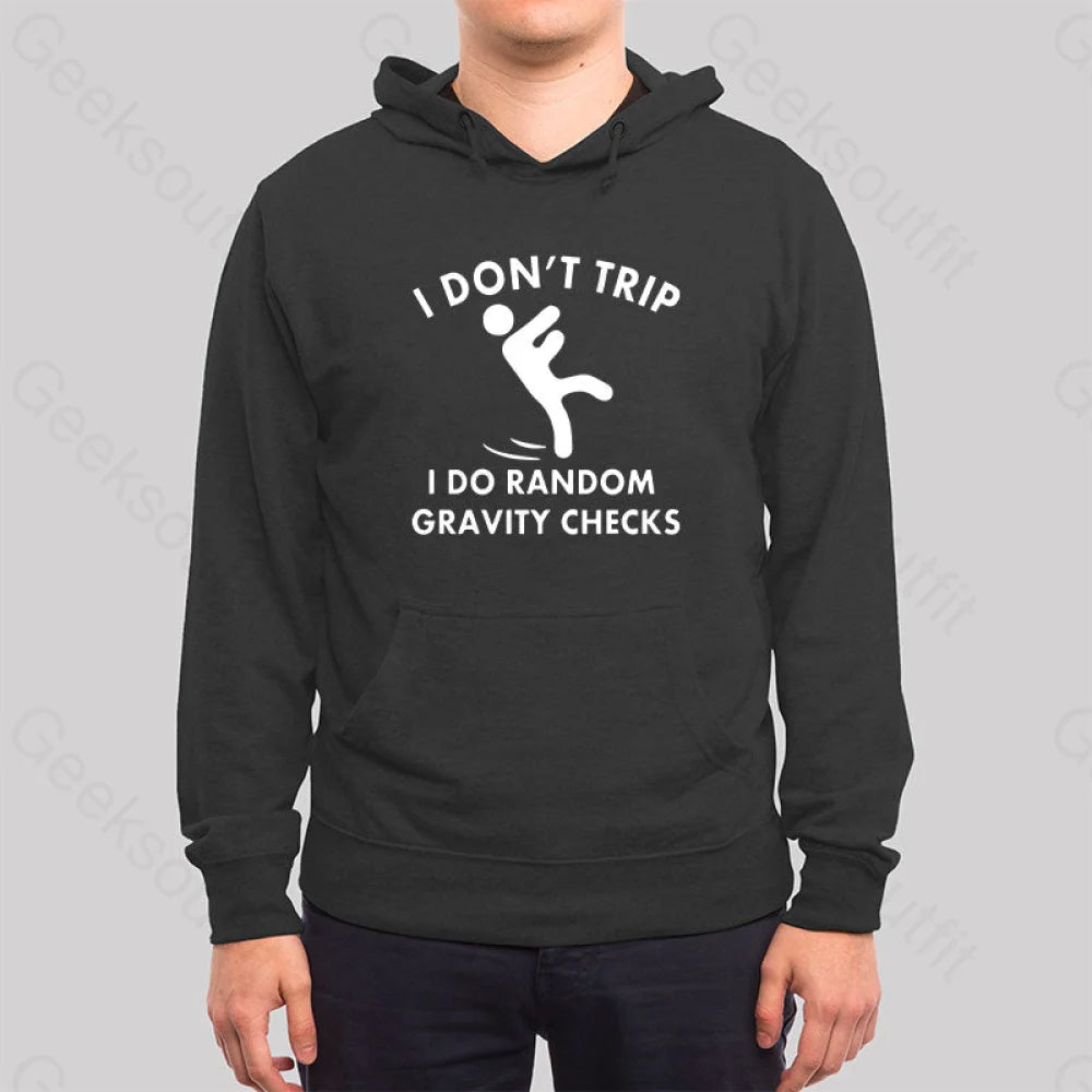 Random Gravity Checks Funny Hoodie