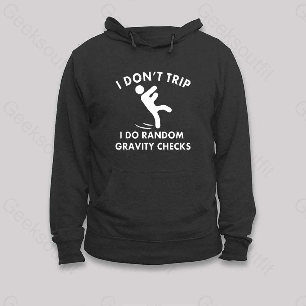 Random Gravity Checks Funny Hoodie Black / S