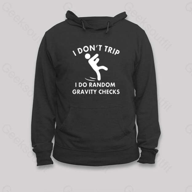 Random Gravity Checks Funny Hoodie Black / S