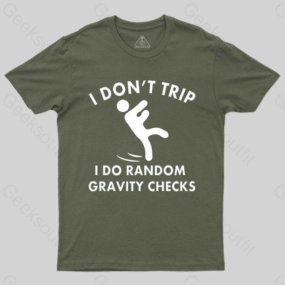 Random Gravity Checks Funny T-shirt - Geeksoutfit