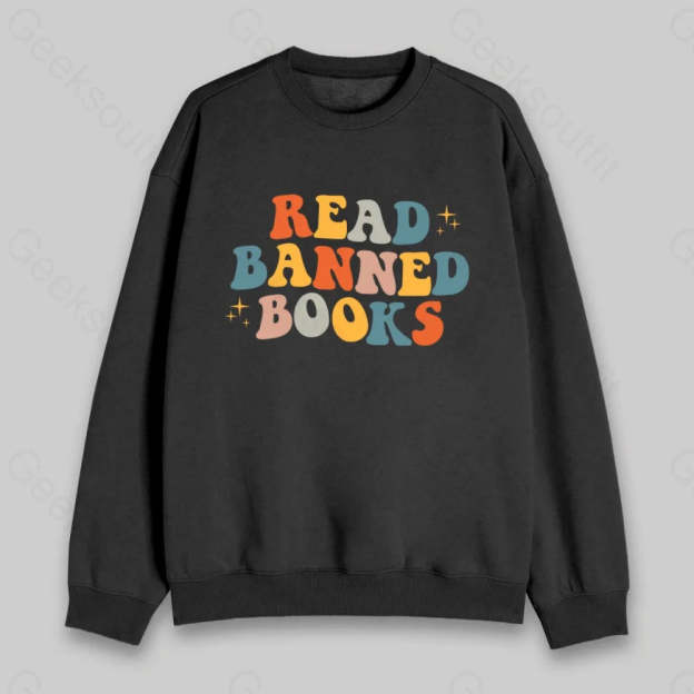 READ BANNED BOOKS Sweatshirt - Geeksoutfit