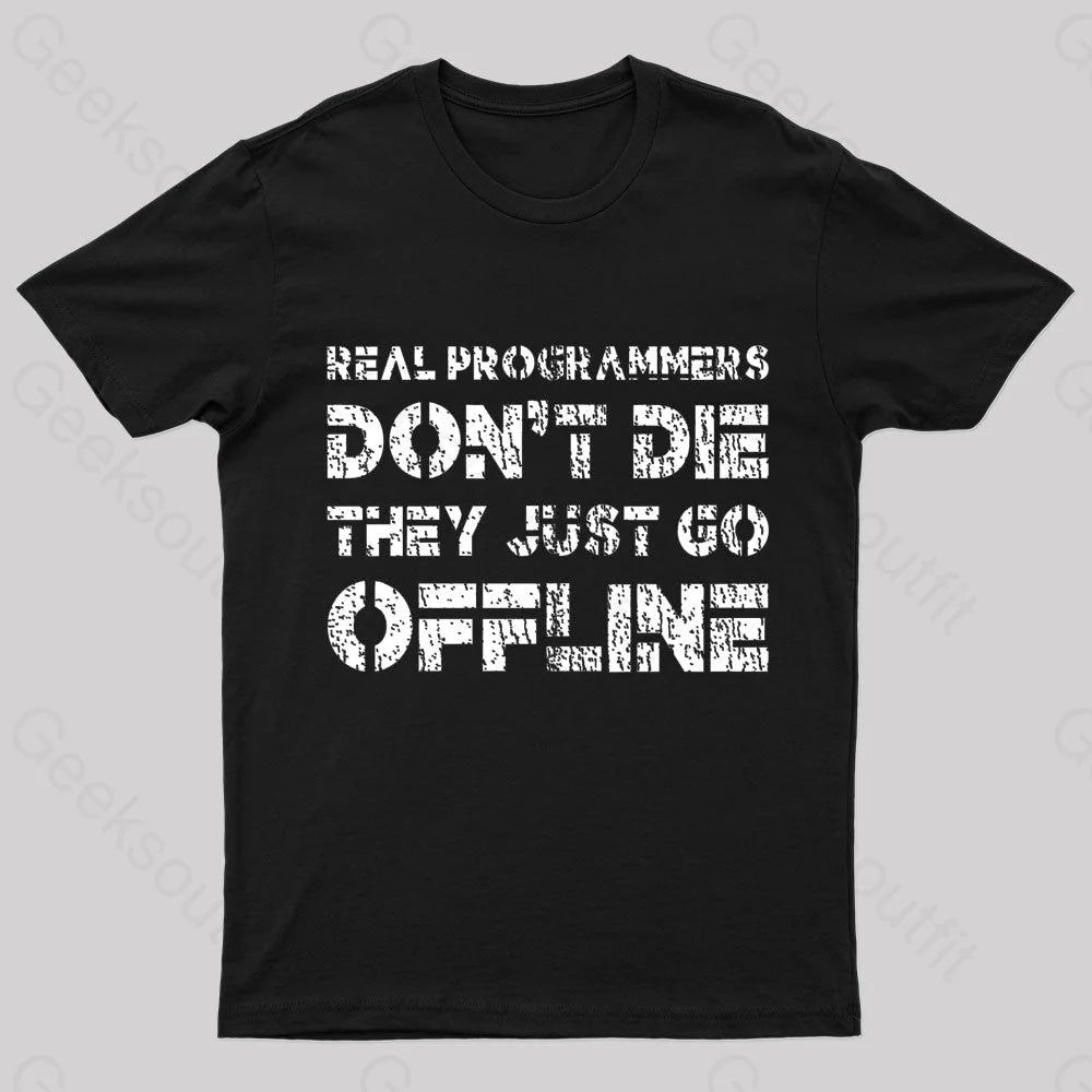 Real Programmers Don’t Die Nerd T-Shirt Black / S