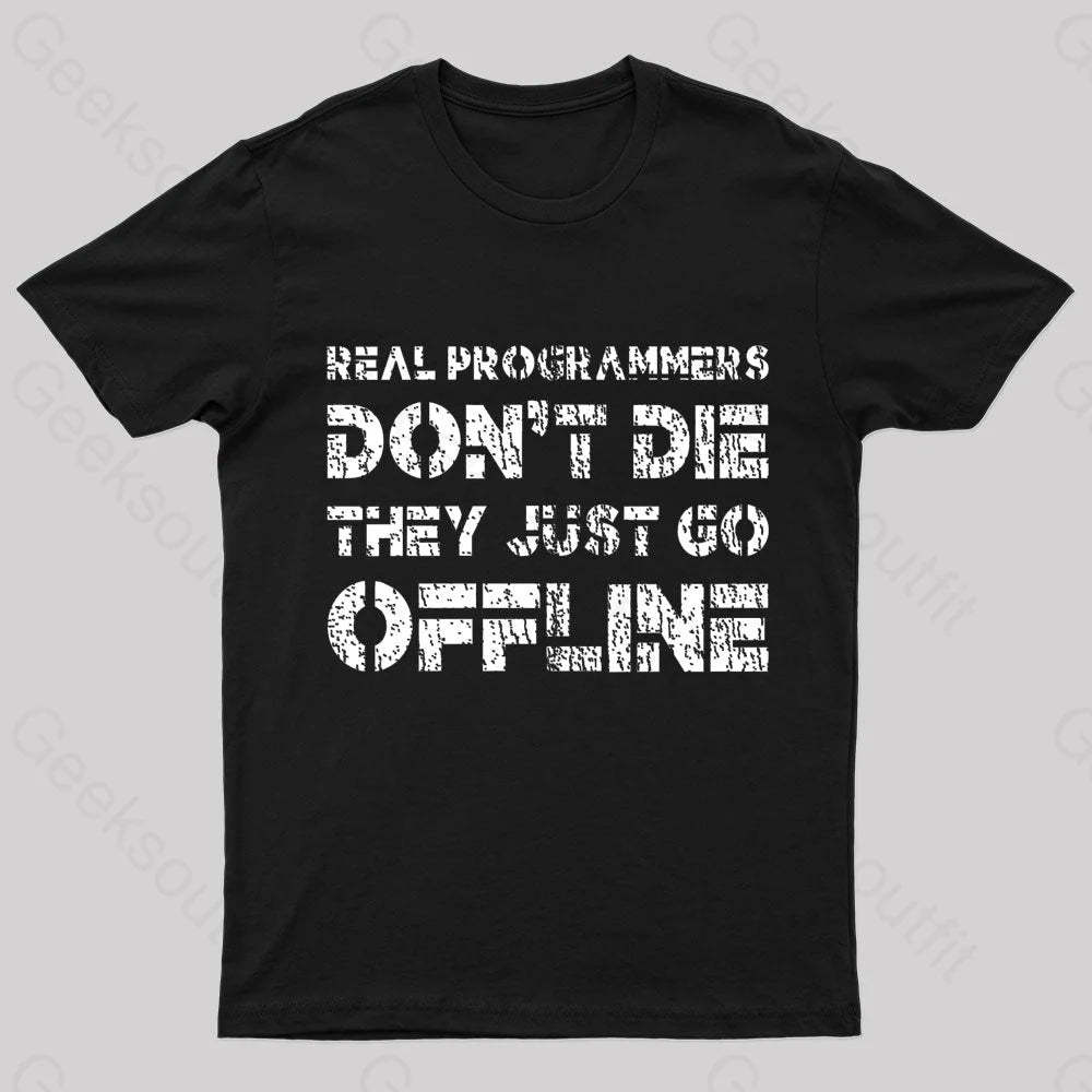Real Programmers Don’t Die Nerd T-Shirt Black / S