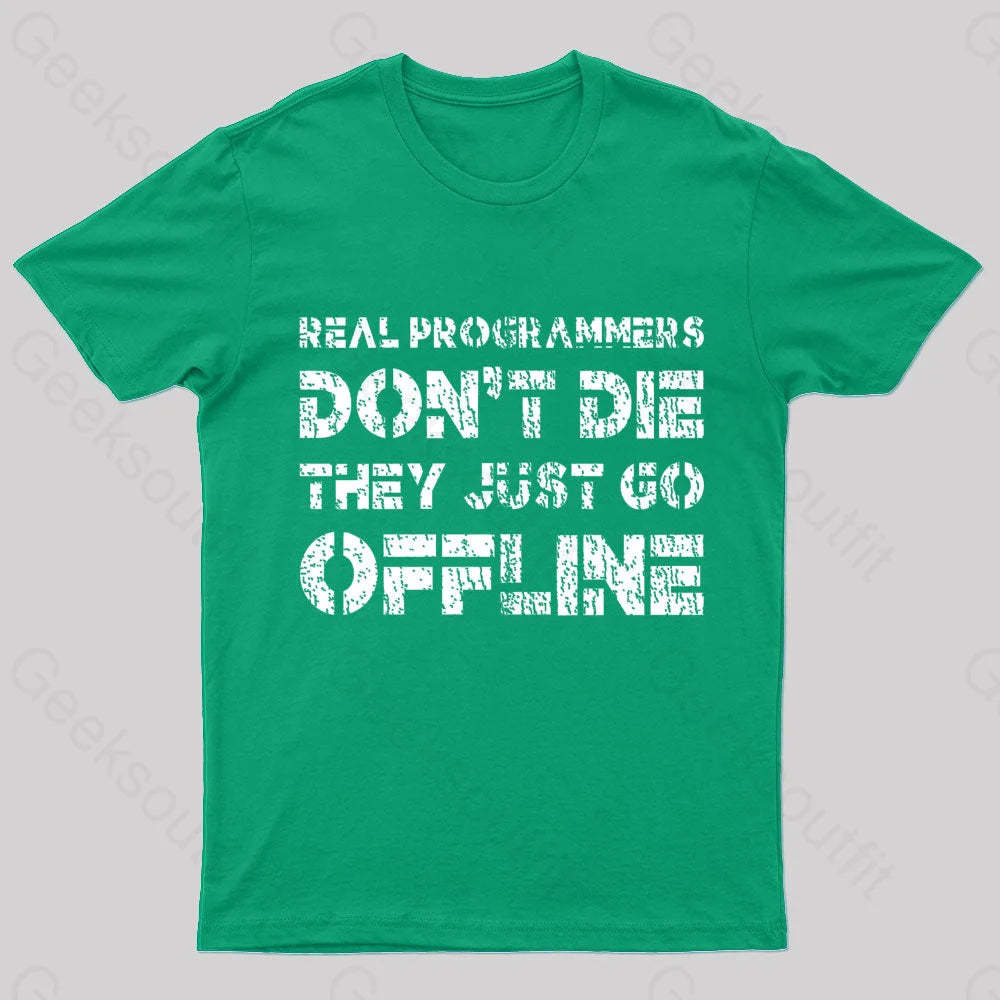 Real Programmers Don’t Die Nerd T-Shirt Green / S