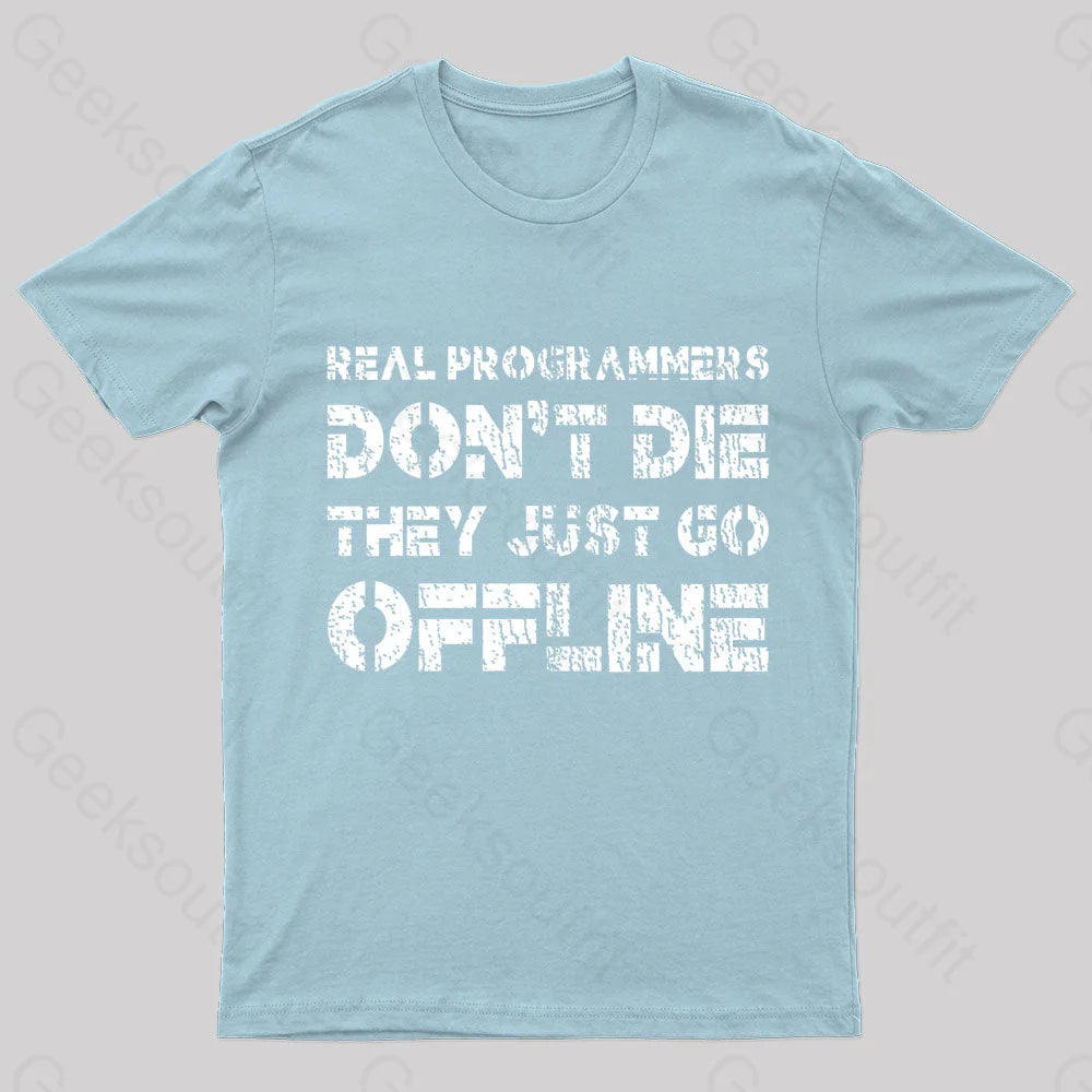 Real Programmers Don’t Die Nerd T-Shirt Light Blue / S