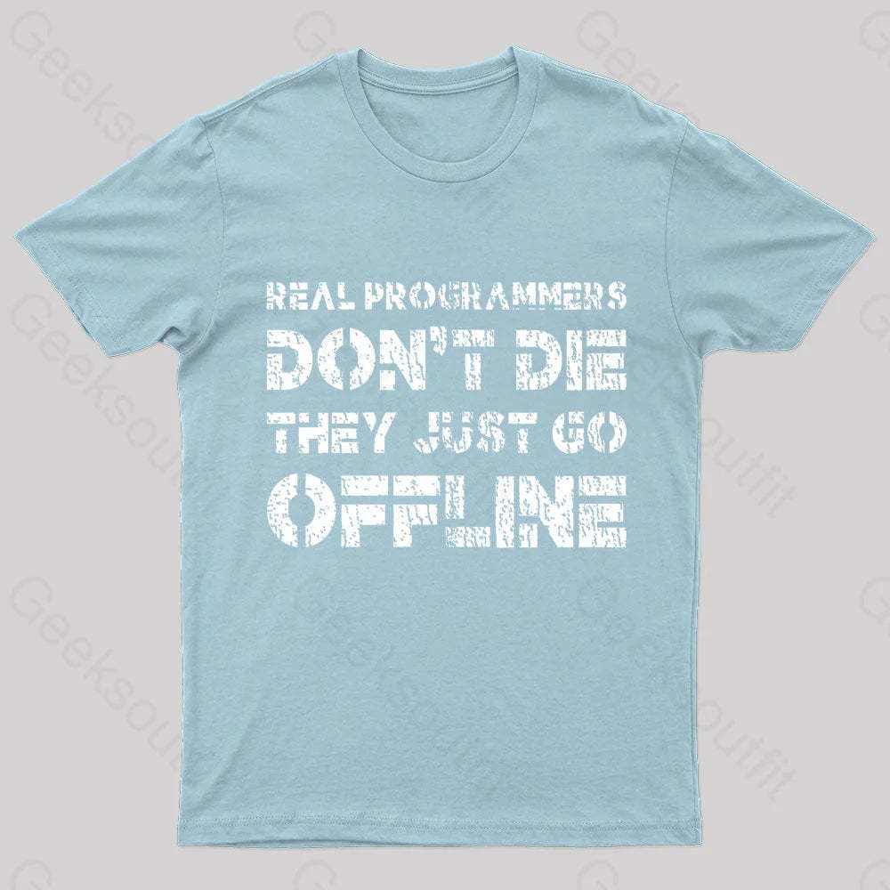 Real Programmers Don’t Die Nerd T-Shirt Light Blue / S