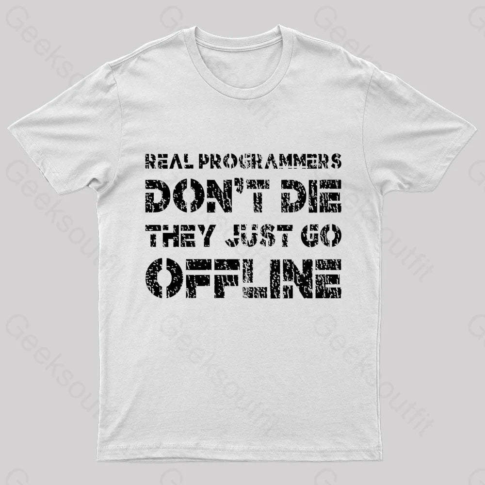 Real Programmers Don’t Die Nerd T-Shirt White / S
