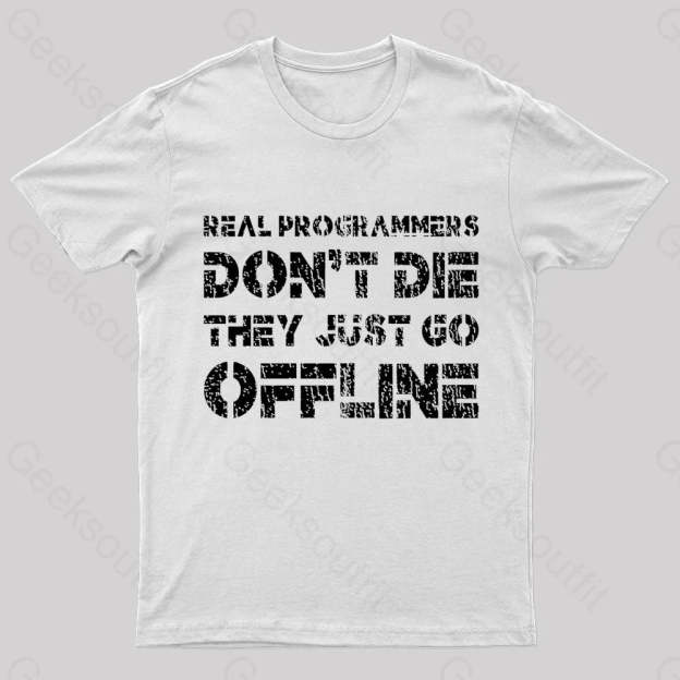 Real Programmers Don’t Die Nerd T-Shirt White / S