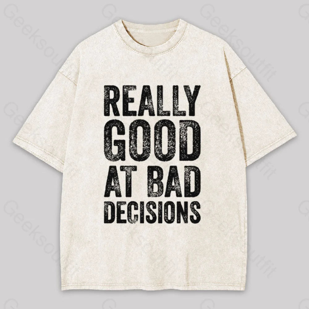 Really Good At Bad Decisions Geek Washed T-Shirt Apricot / S
