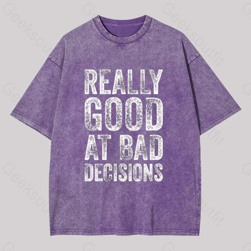 Really Good At Bad Decisions Geek Washed T-Shirt Purple / S
