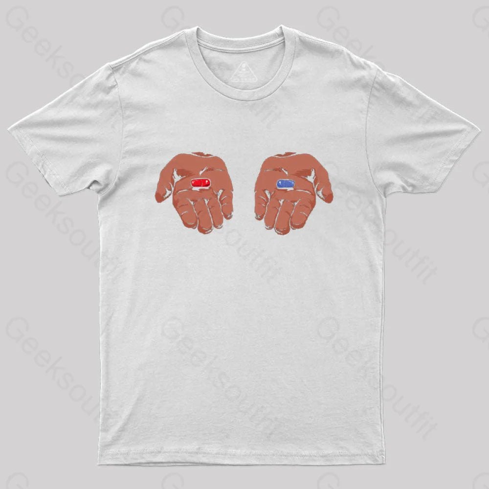 Red Or Blue Pill T-Shirt White / S