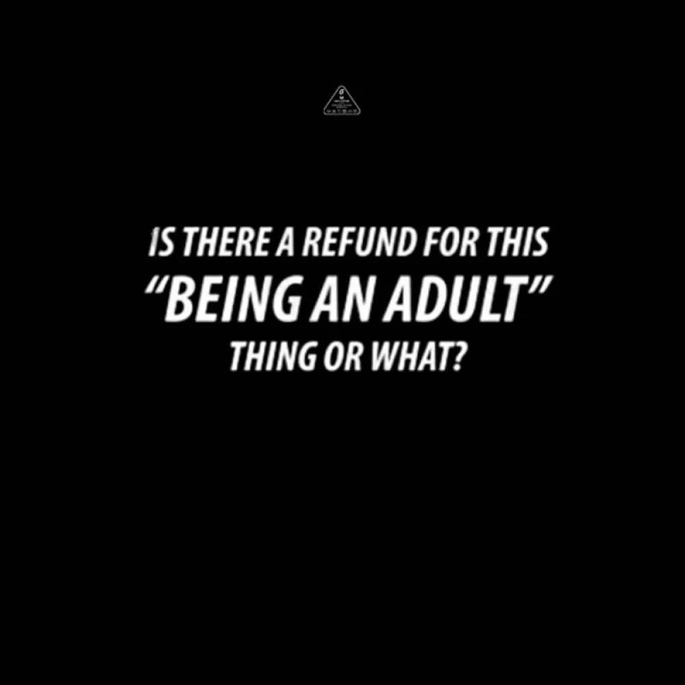 Refund For Being An Adult Geek T-Shirt