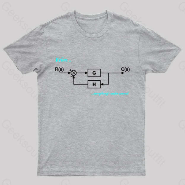 Relax Everything’s Under Control Nerd T-Shirt Grey / S