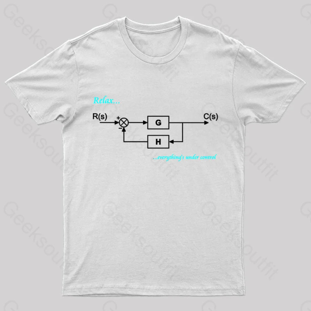 Relax Everything’s Under Control Nerd T-Shirt White / S