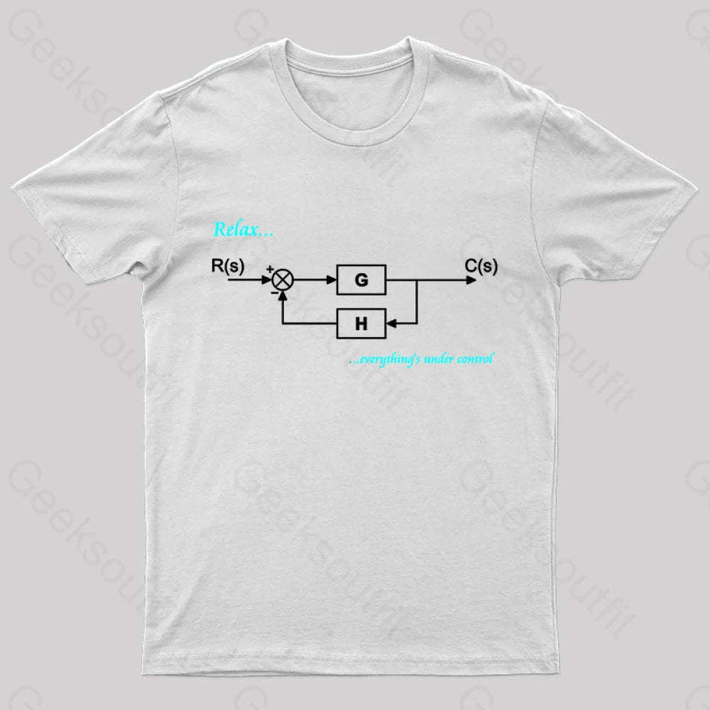 Relax Everything’s Under Control Nerd T-Shirt White / S
