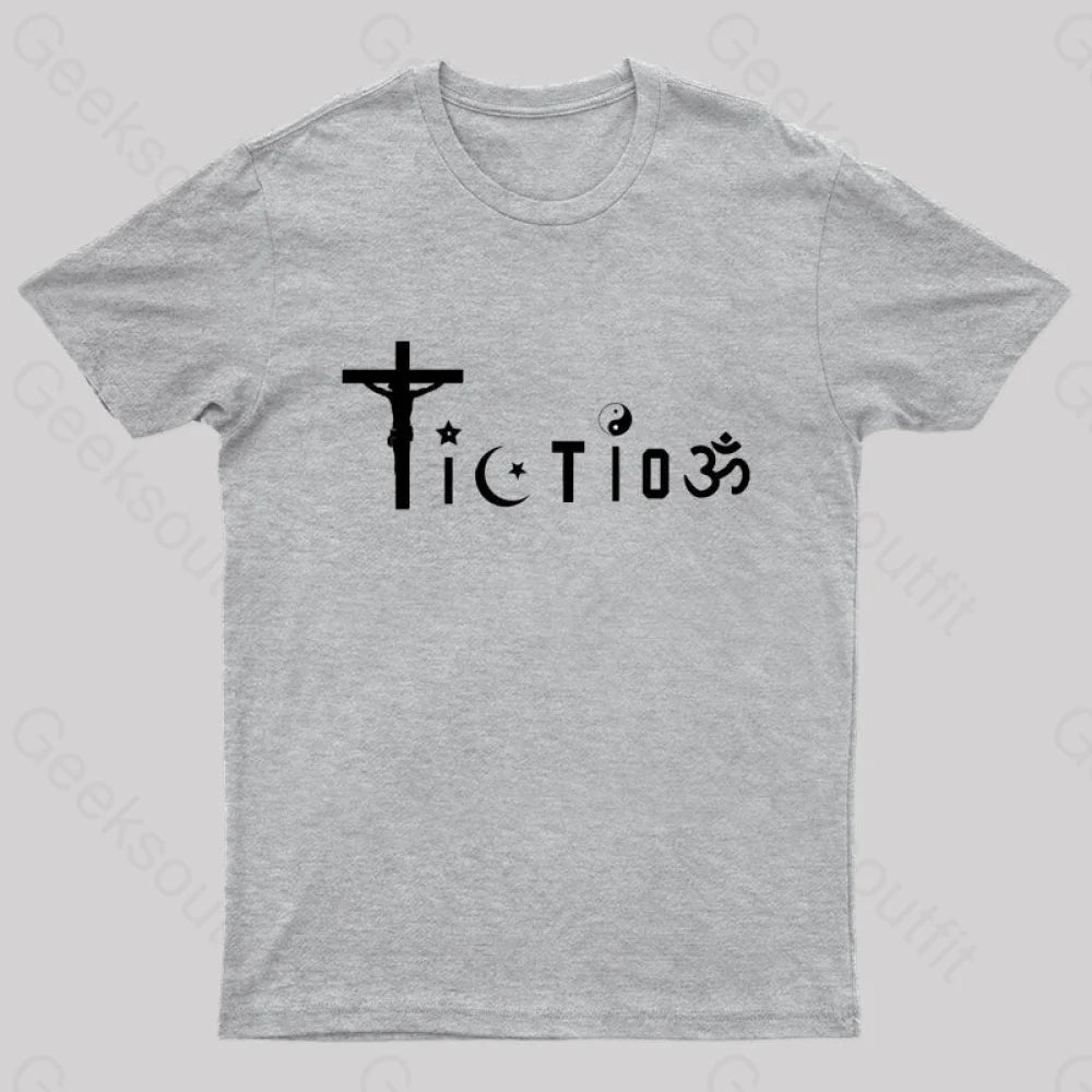 Religion Is Fiction But Science Is Real T-Shirt Grey / S