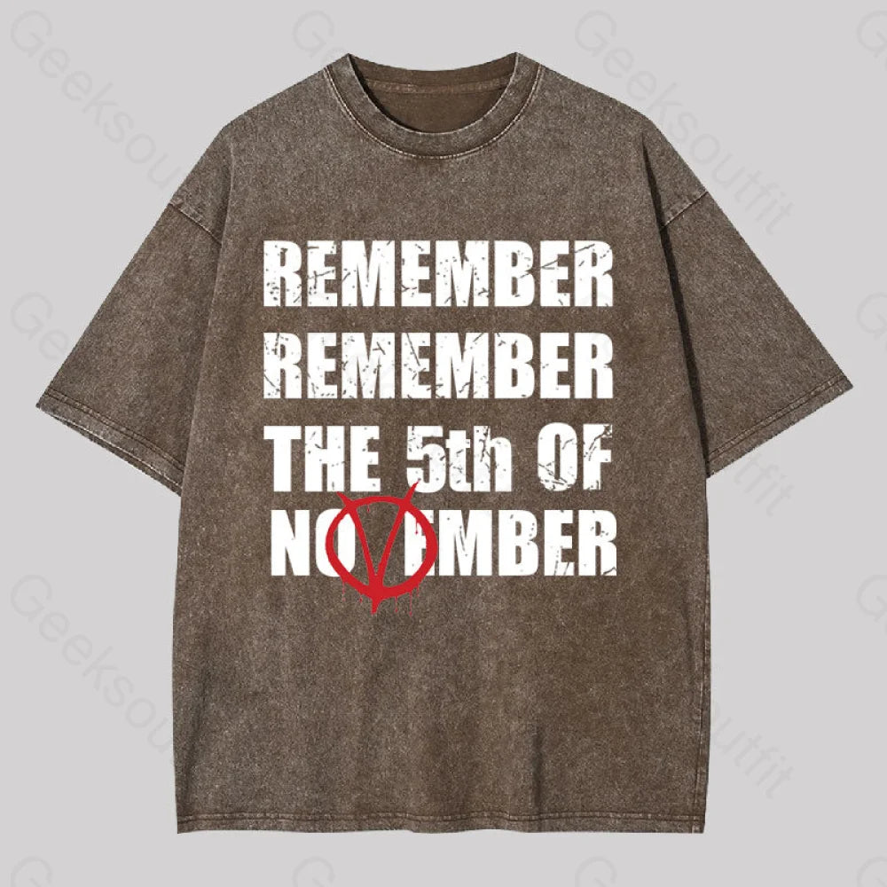 Remember The 5Th Of November V For Vendetta Washed T-Shirt Coffee / S Yc