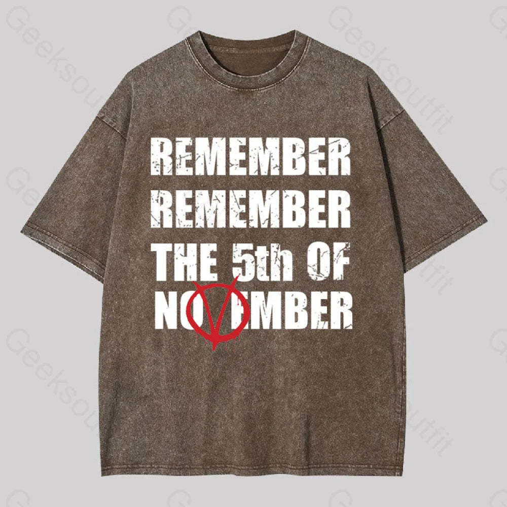 Remember The 5Th Of November V For Vendetta Washed T-Shirt Coffee / S Yc