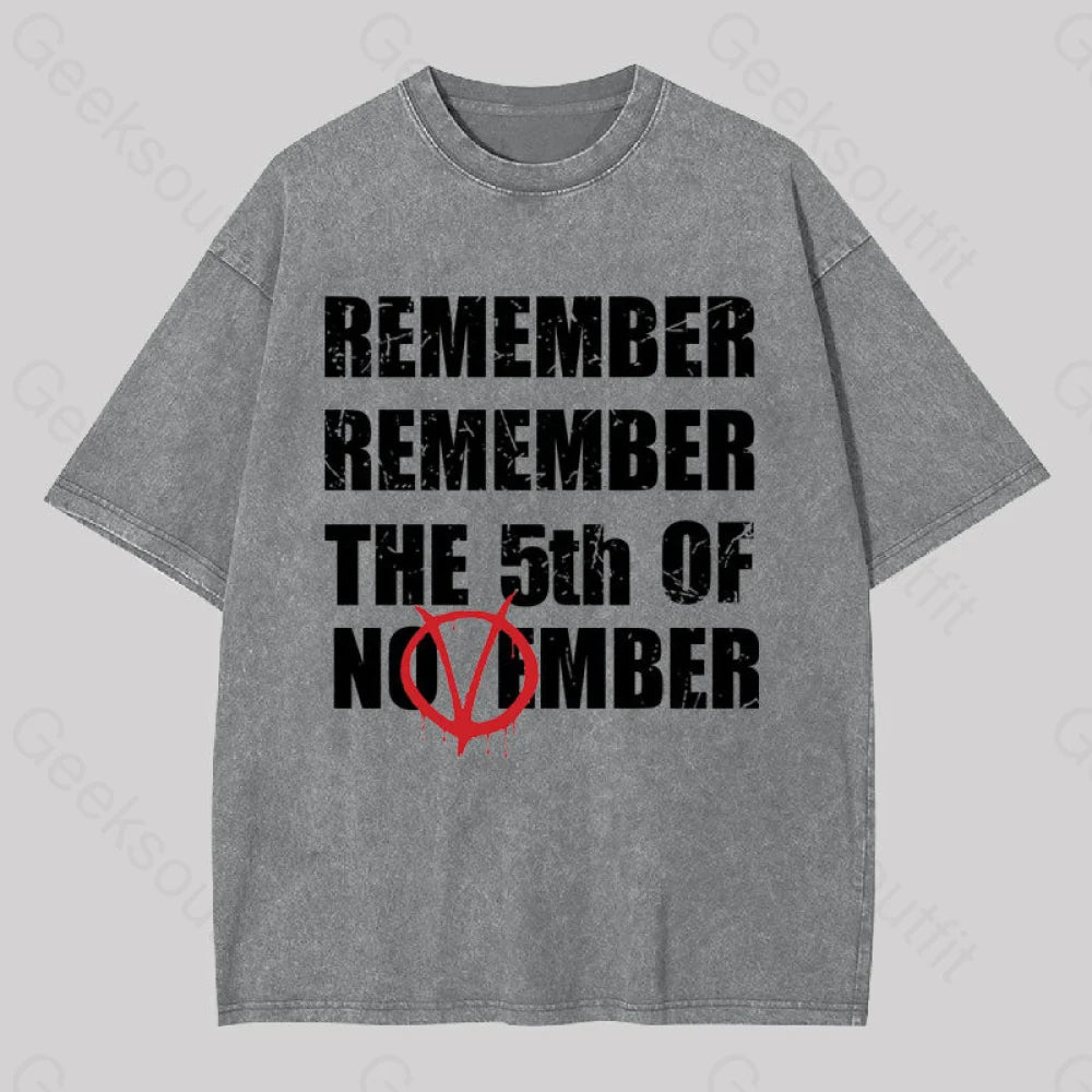 Remember The 5Th Of November V For Vendetta Washed T-Shirt Grey / S Yc
