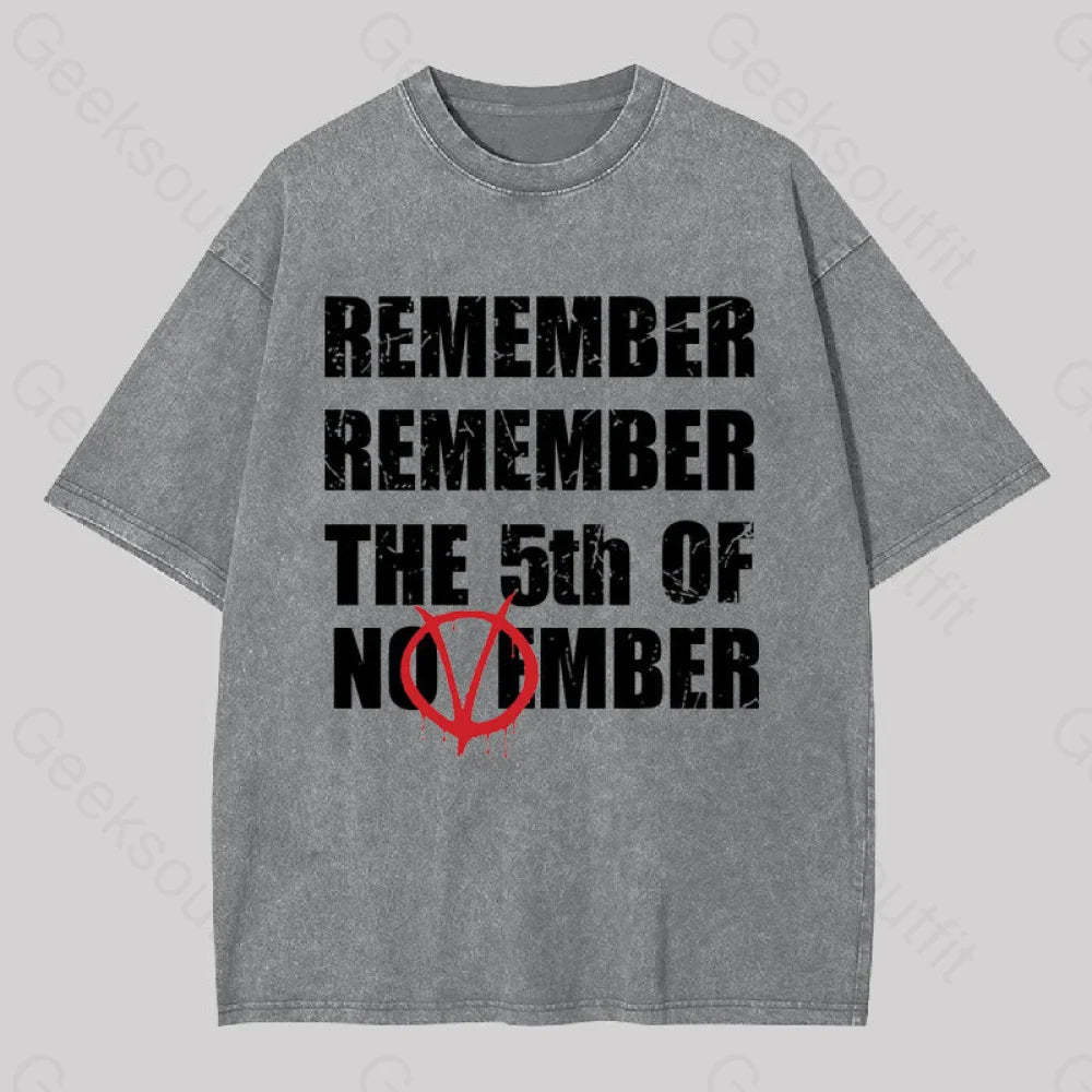 Remember The 5Th Of November V For Vendetta Washed T-Shirt Grey / S Yc