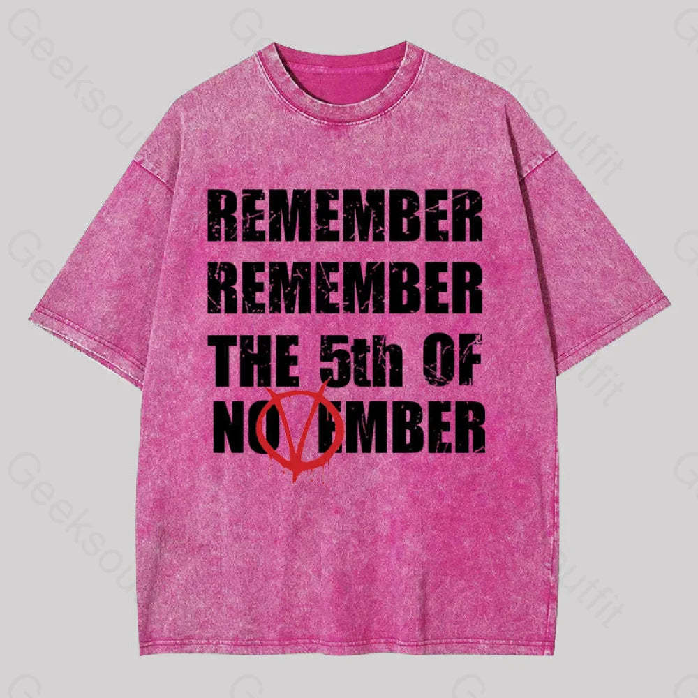 Remember The 5Th Of November V For Vendetta Washed T-Shirt Rose Red / S Yc