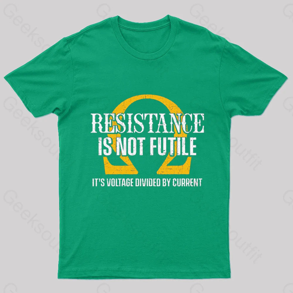 Resistance Is Not Futile Nerd T-Shirt Green / S