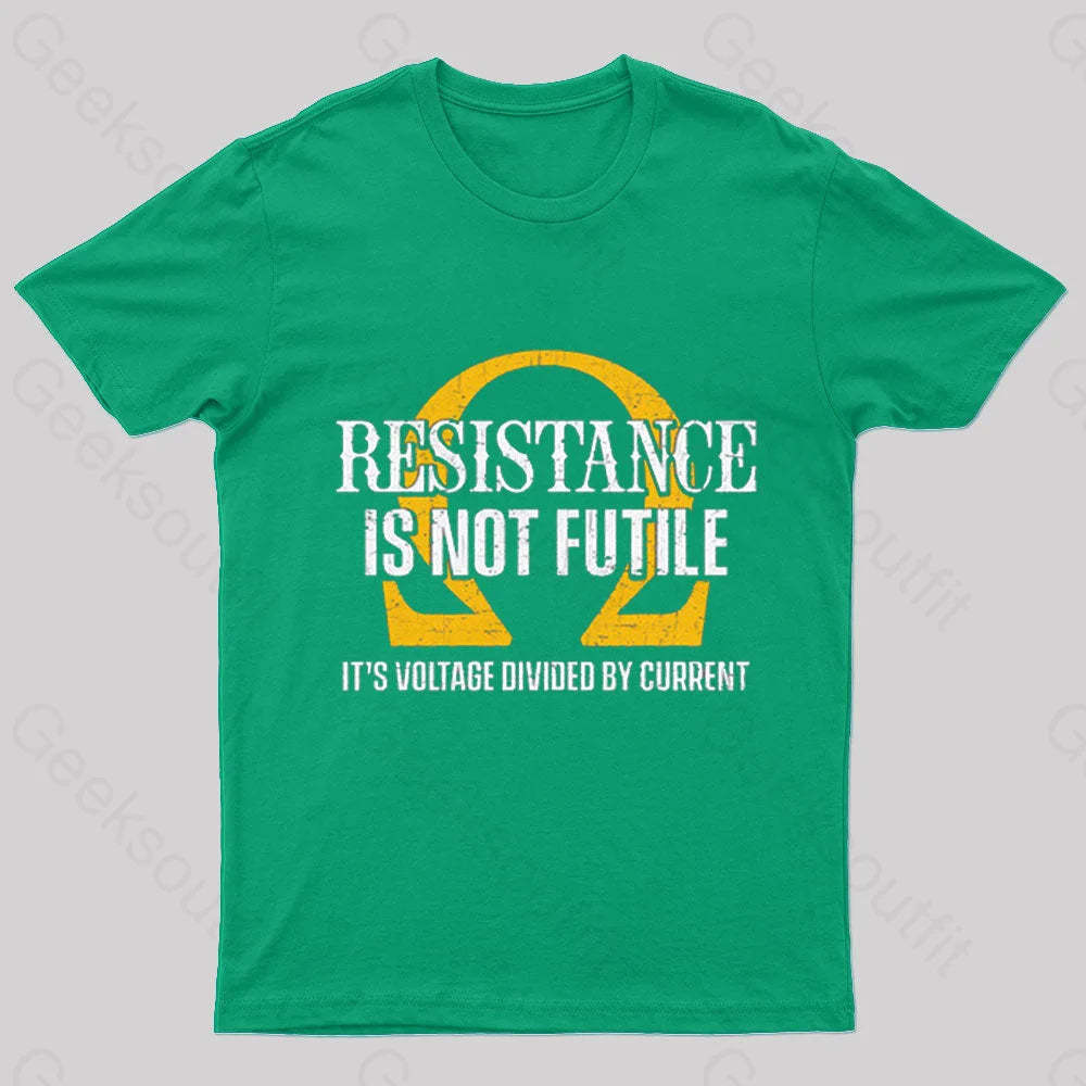 Resistance Is Not Futile Nerd T-Shirt Green / S