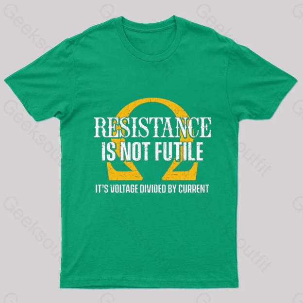 Resistance Is Not Futile Nerd T-Shirt Green / S