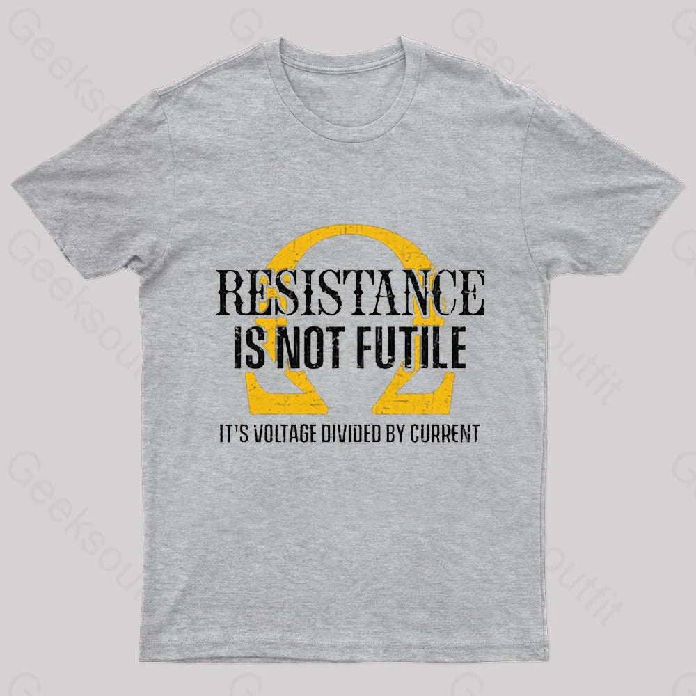 Resistance Is Not Futile Nerd T-Shirt Grey / S