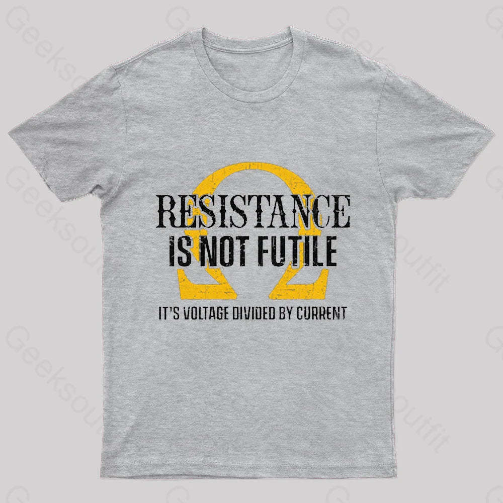 Resistance Is Not Futile Nerd T-Shirt Grey / S
