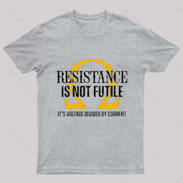 Resistance Is Not Futile Nerd T-Shirt Grey / S