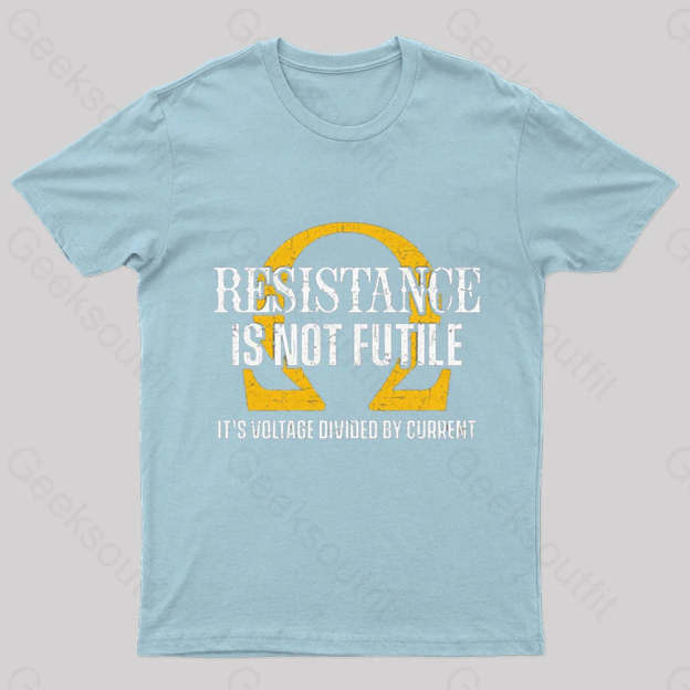 Resistance Is Not Futile Nerd T-Shirt Light Blue / S