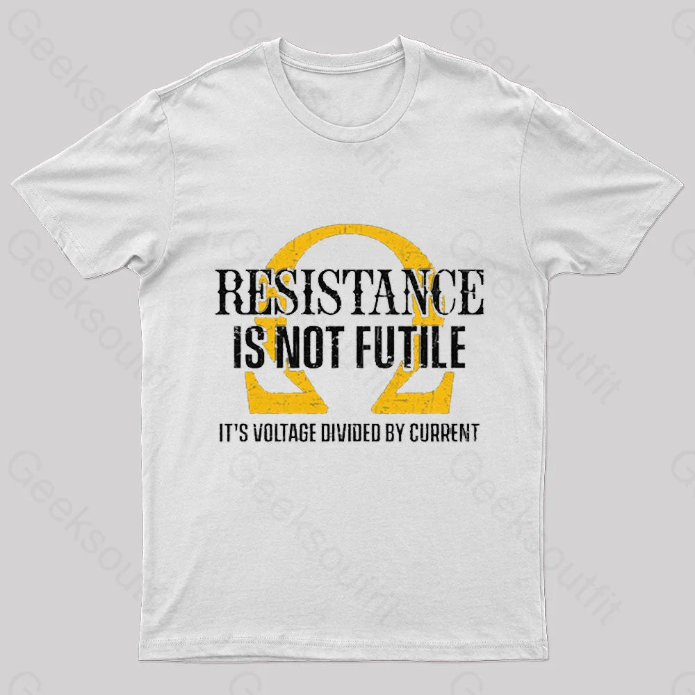 Resistance Is Not Futile Nerd T-Shirt White / S