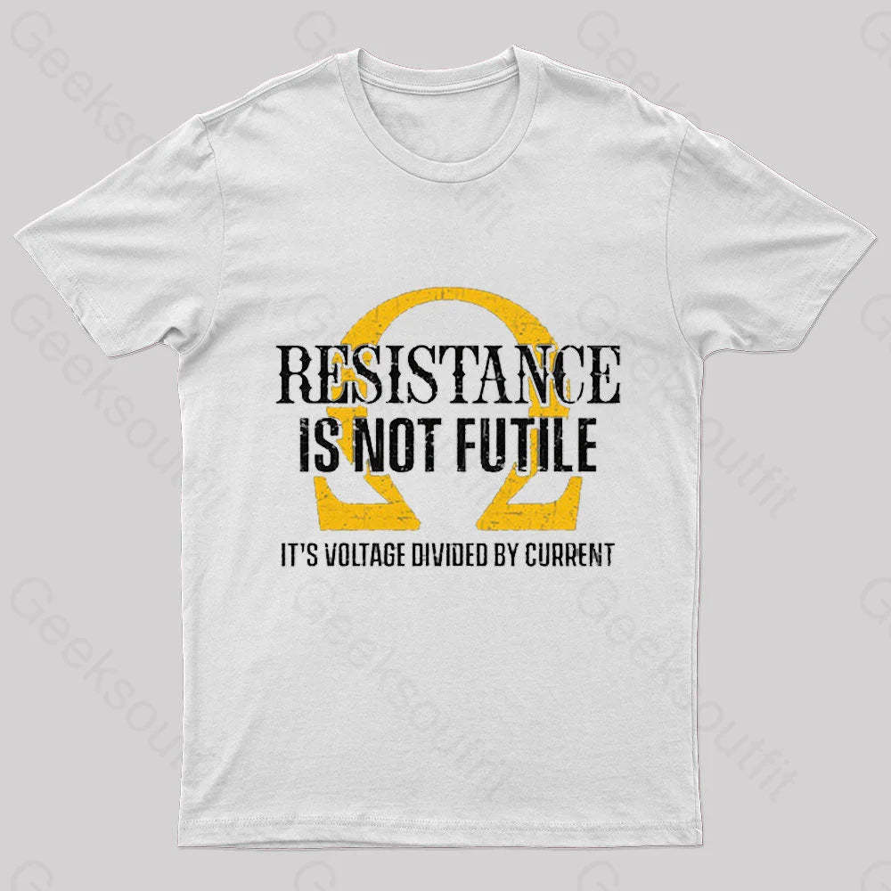 Resistance Is Not Futile Nerd T-Shirt White / S