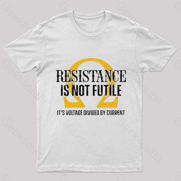 Resistance Is Not Futile Nerd T-Shirt White / S