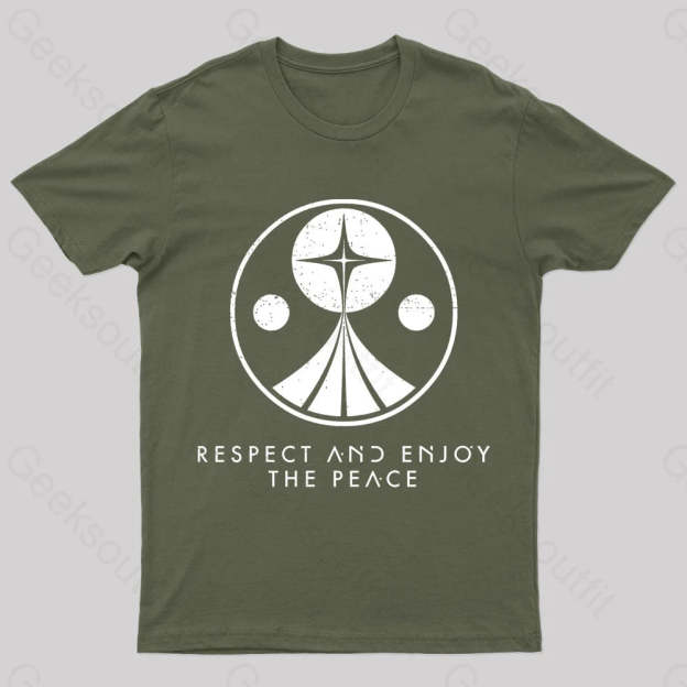 Respect And Enjoy The Peace Geek T-Shirt Army Green / S