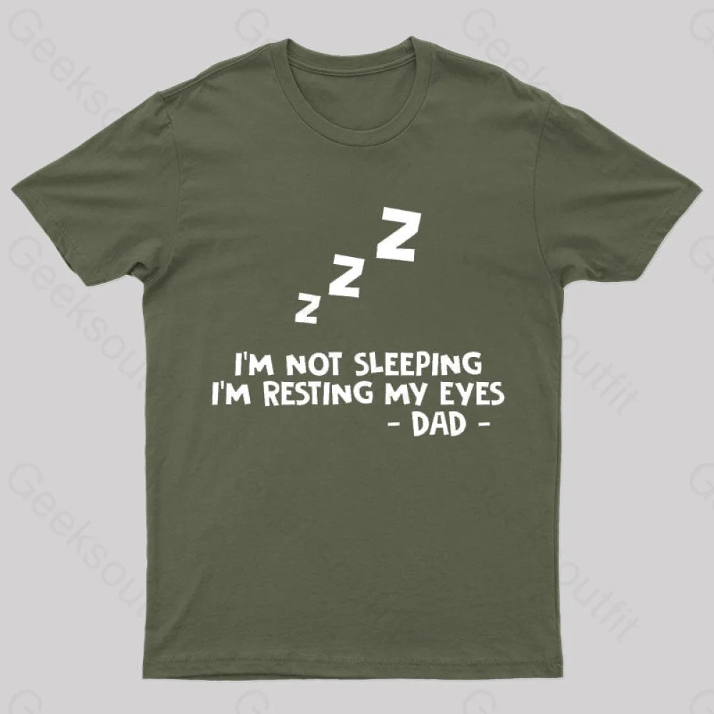 Resting My Eyes Geek T-Shirt Army Green / S