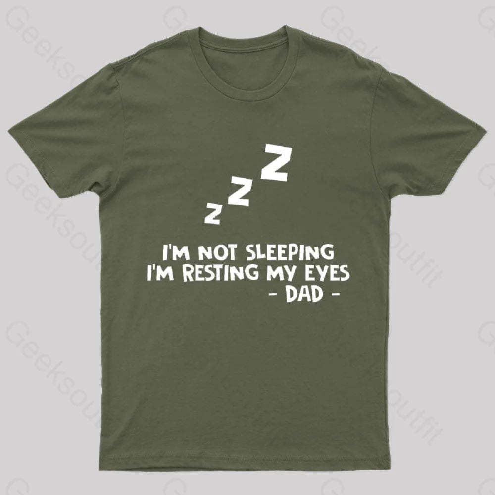 Resting My Eyes Geek T-Shirt Army Green / S