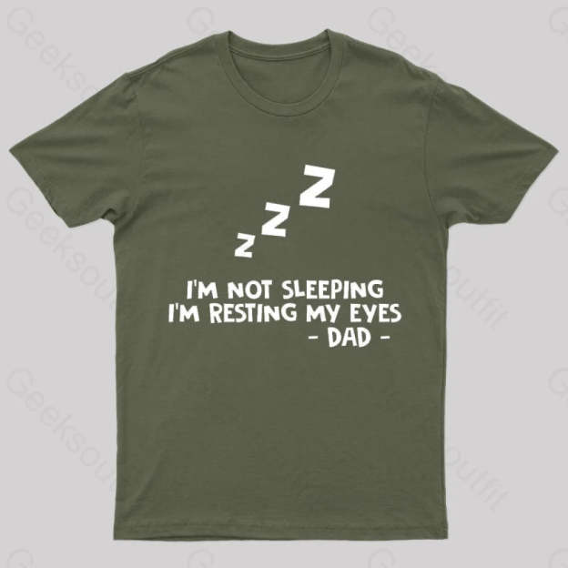 Resting My Eyes Geek T-Shirt Army Green / S