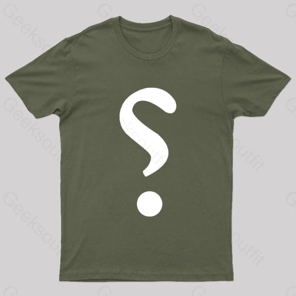 Rhetorical Question Nerd T-Shirt Army Green / S