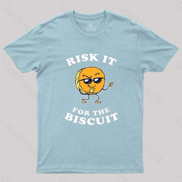 Risk It For The Biscuit T-Shirt Light Blue / S