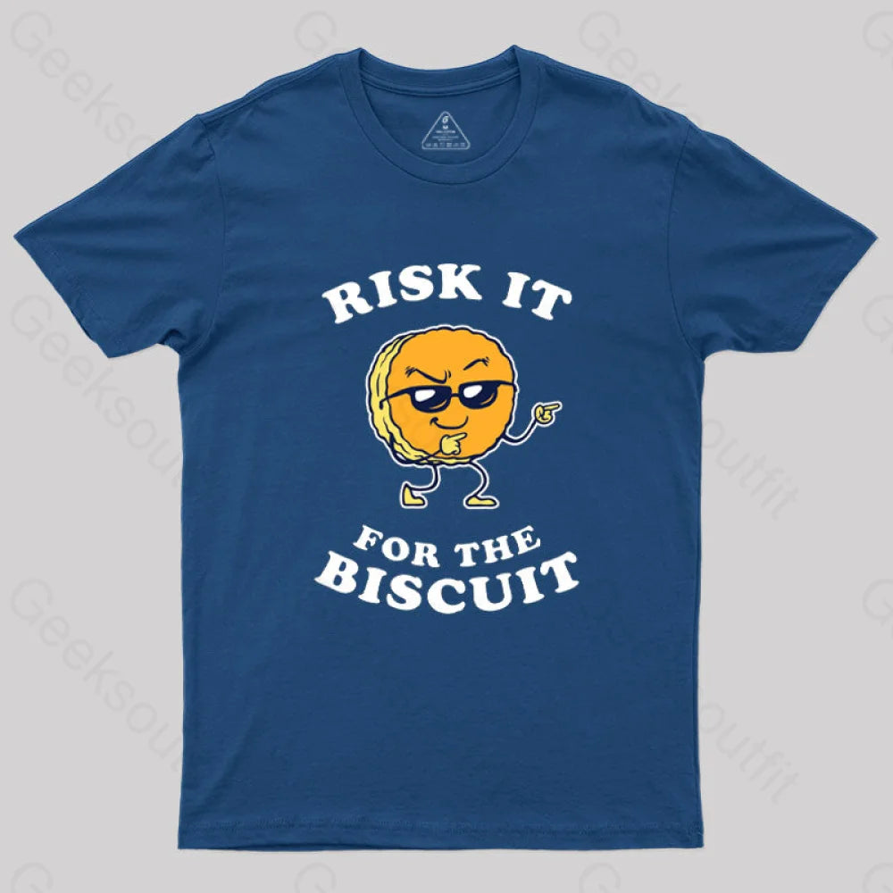 Risk It For The Biscuit T-Shirt Navy / S