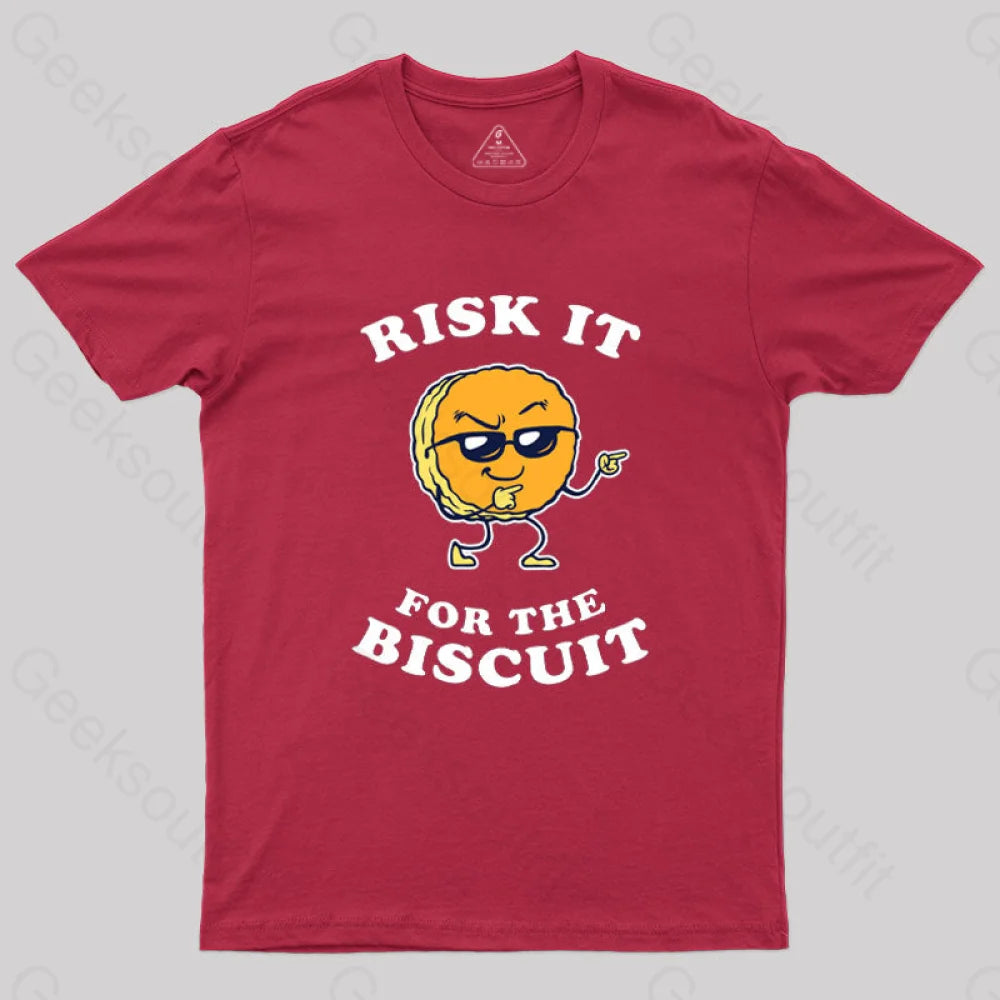 Risk It For The Biscuit T-Shirt Red / S