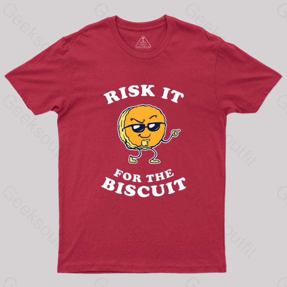 Risk It For The Biscuit T-Shirt Red / S