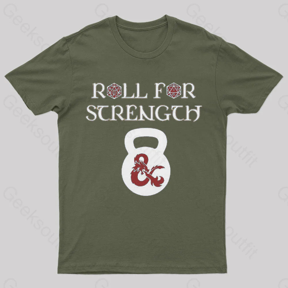 Roll For Strength Geek T-Shirt Army Green / S