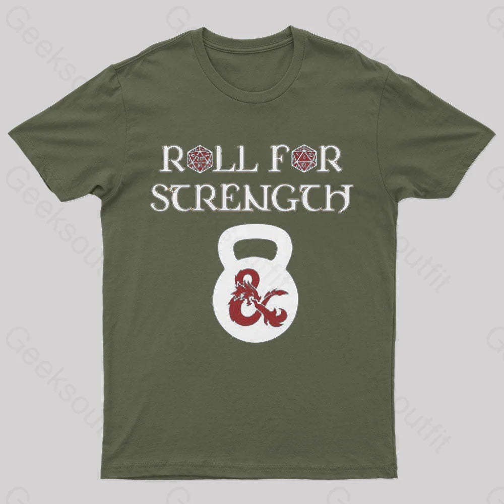 Roll For Strength Geek T-Shirt Army Green / S