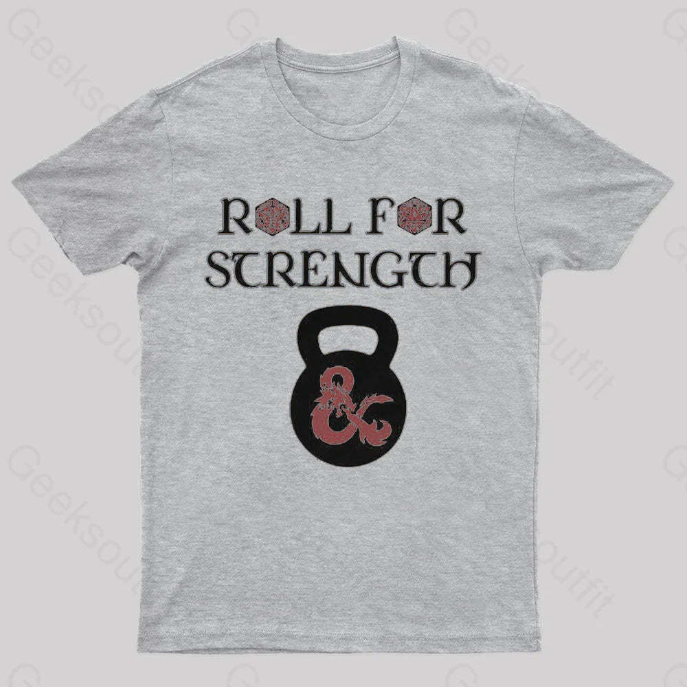 Roll For Strength Geek T-Shirt Grey / S