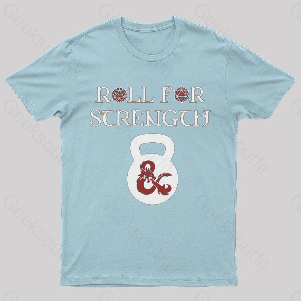 Roll For Strength Geek T-Shirt Light Blue / S